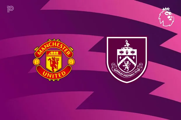 Formacionet zyrtare: Man United - Burnley