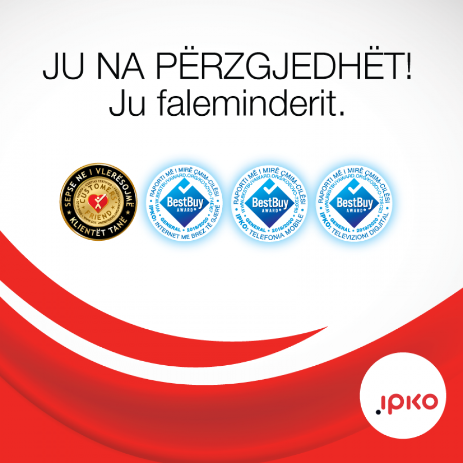 IPKO ri-konfirmohet kompania numër një në Kosovë përmes shpërblimit BEST BUY, fiton medaljen Customers’ Friend
