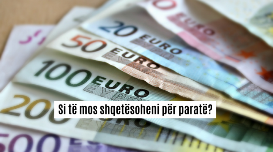 Si të mos shqetësoheni për paratë dhe të filloni të fitoni edhe më shumë?