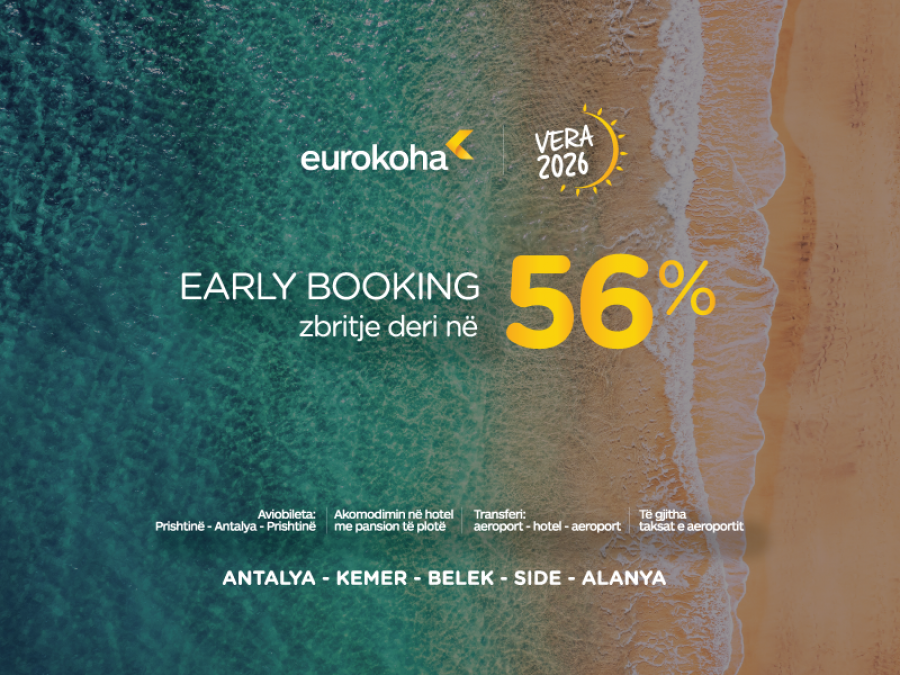 Early Booking – Vera 2026 me Eurokoha: Pushime luksoze me zbritje deri në 56%