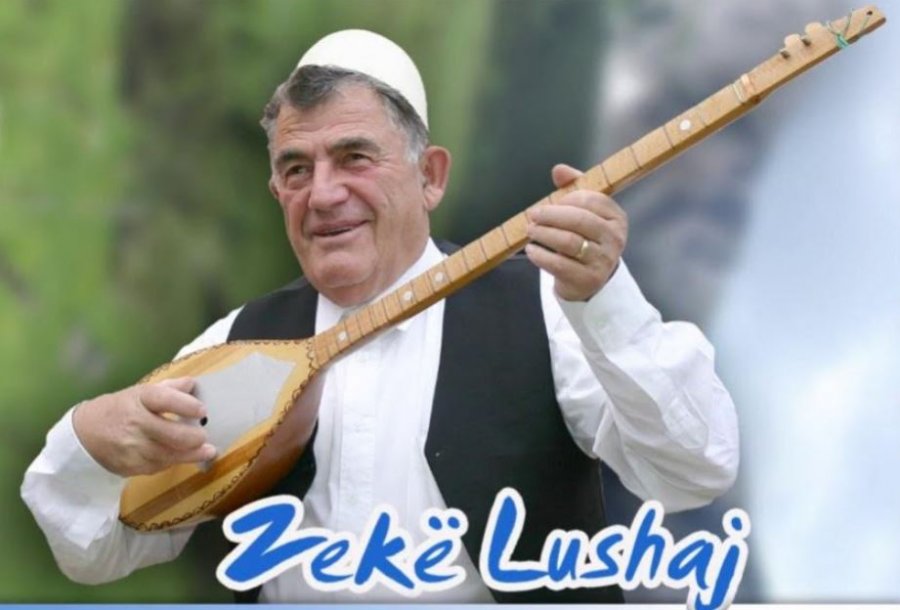 U nda nga jeta rapsodi dhe artisti i popullit, Zekë Lushaj