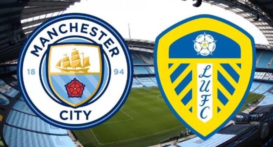 Formacionet zyrtare: Man City – Leeds United