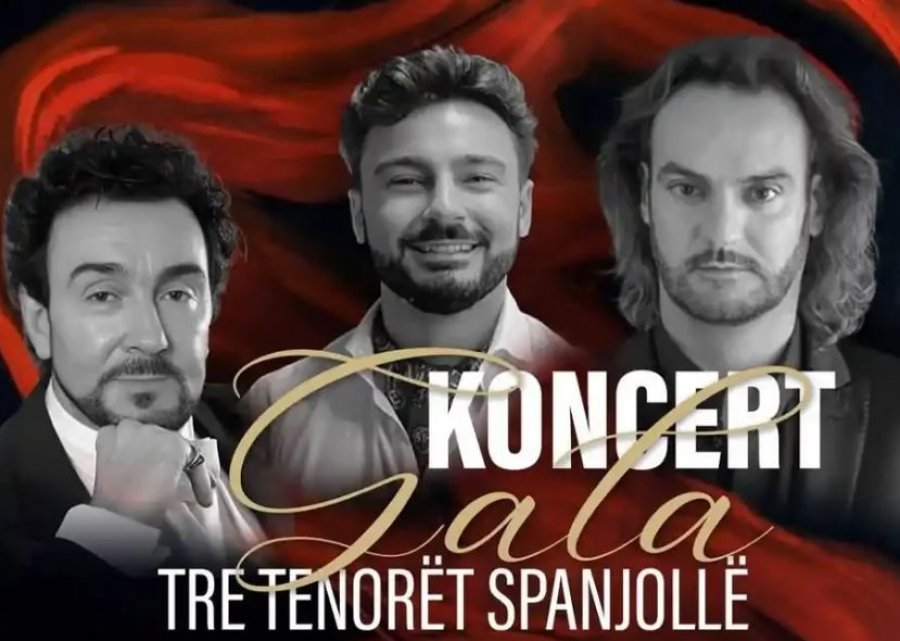 Koncerti “Tre tenorët spanjollë” bashkon zërat ndërkombëtarë dhe ata shqiptarë