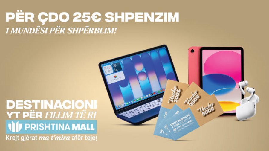 Prishtina Mall: Blej dhe Fito këtë sezon të kthimit në shkollë