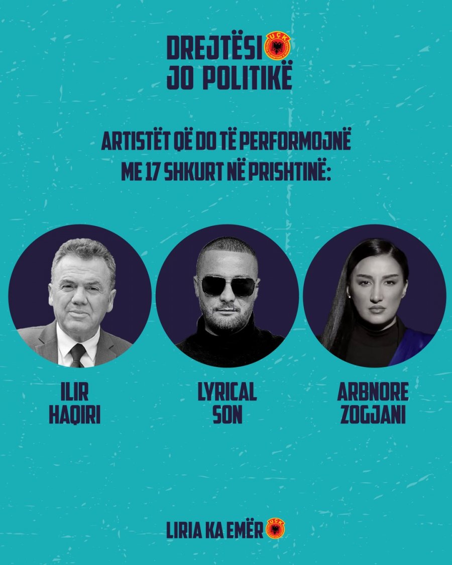 Më 17 shkurt, në marshin “Drejtësi, jo politikë” do të interpretojnë Ilir Shaqiri, Lyrical Son dhe Arbnora Zogjani