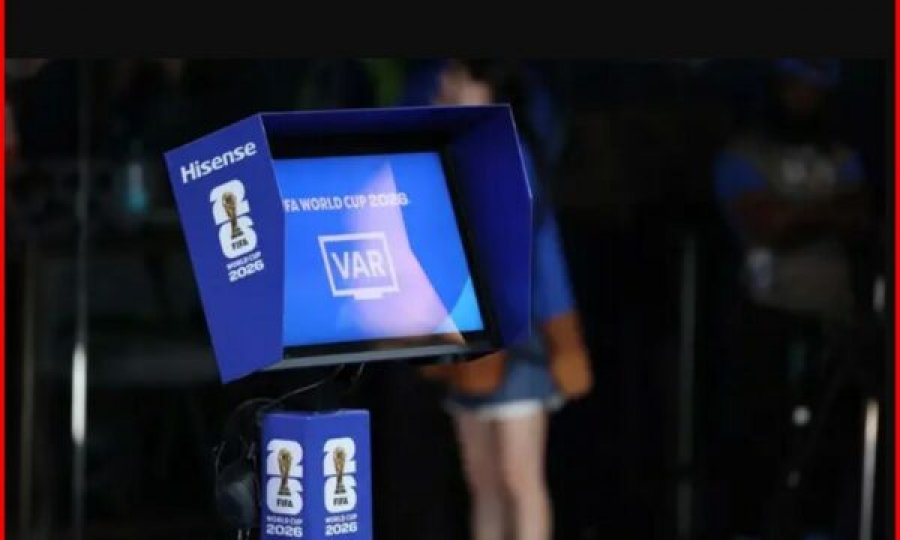 FIFA ndryshon sistemin VAR para duelit Angli - Argjentinë